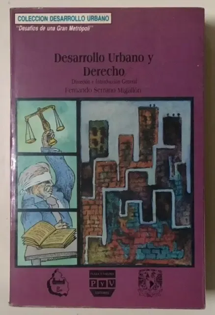 756185-MLA27452854901_052018 Desarrollo Urbano Y Derecho. Fernando Serrano Migallón