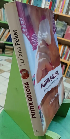 600450-MLA88514859087_072025 Putita Golosa - Por Un Feminismo Del Goce - Luciana Peker