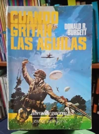 603725-MLA107525016647_022026 Cuando Gritan Las Águilas - Donald R. Burgett