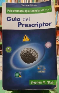 604956-MLA95731342500_102025 Guía Del Prescriptor - Psicofarmacología - Stephen M. Stahl