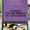 606370-MLA104975051119_012026 Elementos Para Una Semiótica Del Texto Artístico - A. Varios