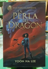 La Perla Del Dragón - Yoon Ha Lee