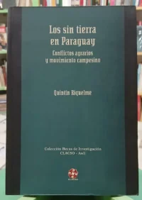 610131-MLA105594149517_012026 Los Sin Tierra En Paraguay - Quintín Riquelme