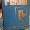 Perón El Hombre Del Destino - Pavón Pereyra - Ed. Abril 1973