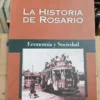 La Historia De Rosario, Economía Y Sociedad