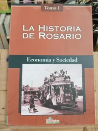 La Historia De Rosario, Economía Y Sociedad