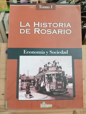 La Historia De Rosario, Economía Y Sociedad