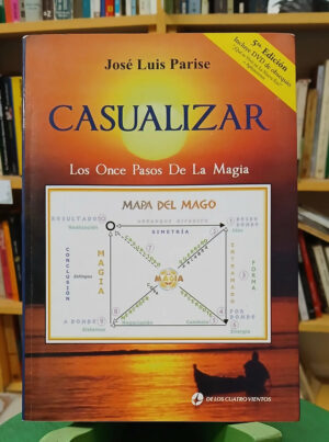 Casualizar: Los Once Pasos De La Magia - José Luis Parise