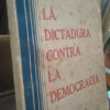 623981-MLA32315680570_092019 La Dictadura Contra La Democracia - Baudon, Dr.hectos R.