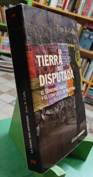 La Tierra Mas Disputada - Joan B. Culla