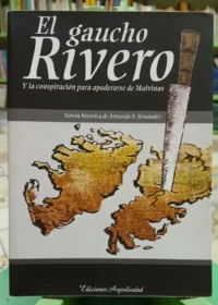 El Gaucho Rivero - Armando S. Fernández