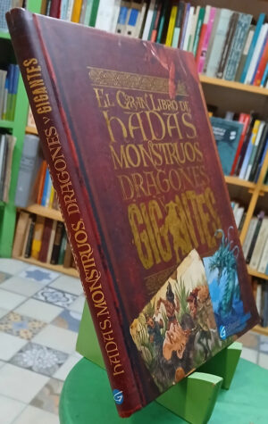 El Gran Libro De Hadas Monstruos Dragones Y Gigantes - Malam