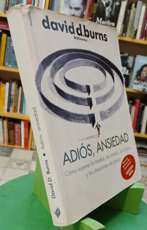 Adiós, Ansiedad - David D. Burns