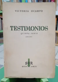 Testimonios - Quinta Serie (1950-1957) - Victoria Ocampo