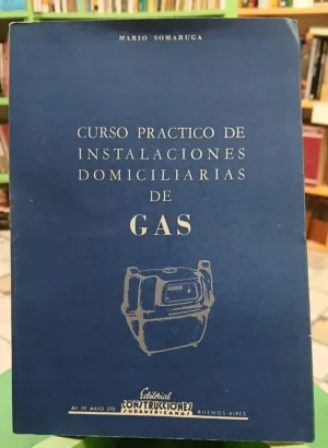 632793-MLA95504552036_102025 Curso Práctico D Instalaciones Domiciliarias De Gas Somaruga
