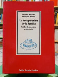 633816-MLA96791354588_112025 La Recuperación De La Familia - S. Minuchin - M. P. Nichols