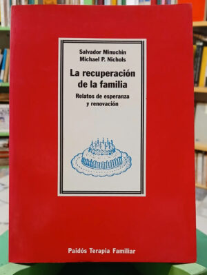 633816-MLA96791354588_112025 La Recuperación De La Familia - S. Minuchin - M. P. Nichols