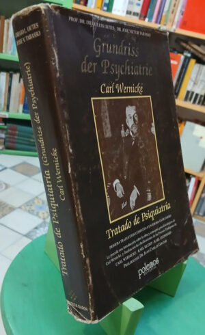 Tratado De Psiquiatría - C Wernicke - K Kleist - K Leonhard