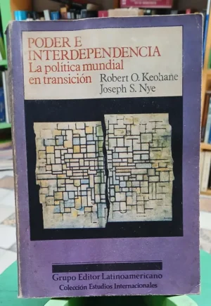 636309-MLA107582595519_022026 Poder E Interdependencia - - Robert Keohane - Joseph S. Nye