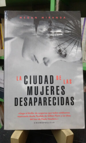 637030-MLA78240496374_082024 La Ciudad De Las Mujeres Desaparecidas - Megan Miranda Lince