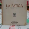 640577-MLA95965661514_102025 La Fatiga Y Sus Proyecciones Sociales - Alfredo L. Palacios