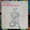 640635-MLA106849637520_022026 Las Muertes. Los Juegos Peligrosos - Olga Orozco