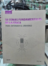 645396-MLA71832922659_092023 50 Temas Fundamentales De La Física - Brian Clegg - Blume