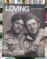 645752-MLA110647943072_052026 Loving: Una Historia Fotográfica - Nini Treadwell P M Noseda