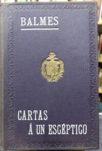Balmes - Cartas A Un Escéptico -