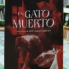 650364-MLA92240943729_092025 Un Gato Muerto, De Guillermo Martínez.