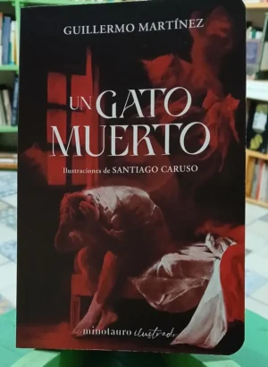 650364-MLA92240943729_092025 Un Gato Muerto, De Guillermo Martínez.