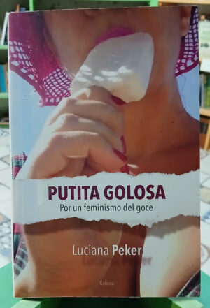 651519-MLA88514662367_072025 Putita Golosa - Por Un Feminismo Del Goce - Luciana Peker