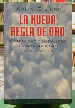 655922-MLA94147221522_102025 La Nueva Regla De Oro - Amitai Etzioni