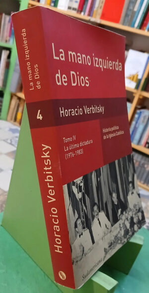 657135-MLA94459910483_102025 La Mano Izquirda De Dios Tomo Iv - Horacio Verbitsky