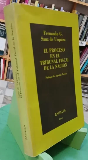 657552-MLA99157844408_112025 El Proceso En El Tribunal Fiscal - F. G. Sanz, 1995
