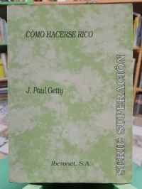 658224-MLA96421849217_102025 Cómo Hacerse Rico - J. Paul Getty