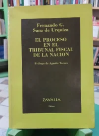 659571-MLA99157844420_112025 El Proceso En El Tribunal Fiscal - F. G. Sanz, 1995