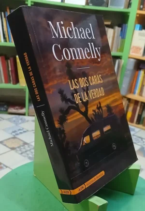 Las Dos Caras De La Verdad - Michael Connelly