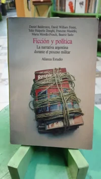 Ficción Y Política -dictadura- Halperín Donghi Beatriz Sarlo