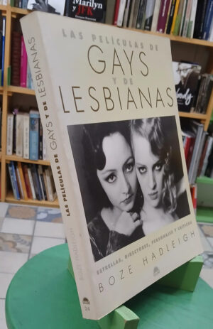 665562-MLA111596026591_052026 Las Películas De Gays Y De Lesbianas - Boze Hadleigh