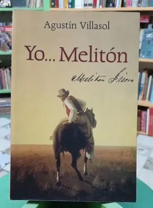 Yo... Melitón - Melitón Fierro - Agustín Villasol