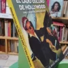 Un Paseo Por El Lado Oscuro De Hollywood - Miguel Á. Prieto