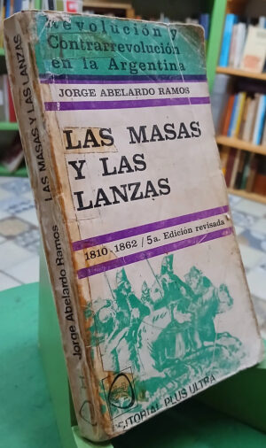 Revolución Y Contrarrevolución En La Argentina - J. A. Ramos