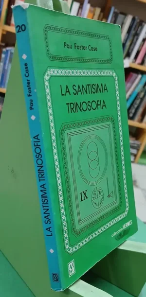 La Santísima Trinosofía - Pau Foster Case
