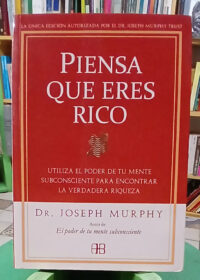 Piensa Que Eres Rico - Dr. Joseph Murphy