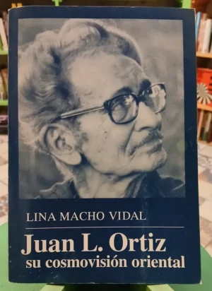 680508-MLA96318864530_102025 Lina Macho Vidal - Juan L. Ortiz - Su Cosmovisión Oriental
