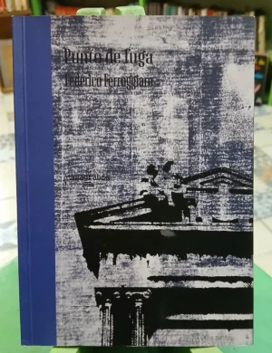 Punto De Fuga - Federico Ferroggiaro