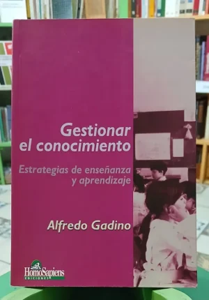 Gestionar El Conocimiento - Alfredo Gadino