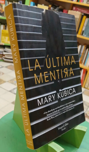 690180-MLA105301837874_012026 La Última Mentira - Mary Kubica