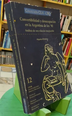 Convertibilidad Y Desocupación En Argentina - Rofman